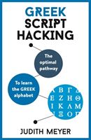 Greek Script Hacking - The optimal pathway to learn the Greek alphabet (Meyer Judith)(Mixed media product)