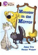 Collins Big Cat - Monster in the Mirror (Ure Jean)(Paperback)
