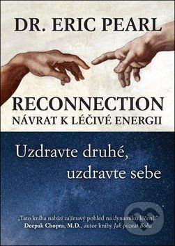 Reconnection Návrat k léčivé energii - Eric Pearl