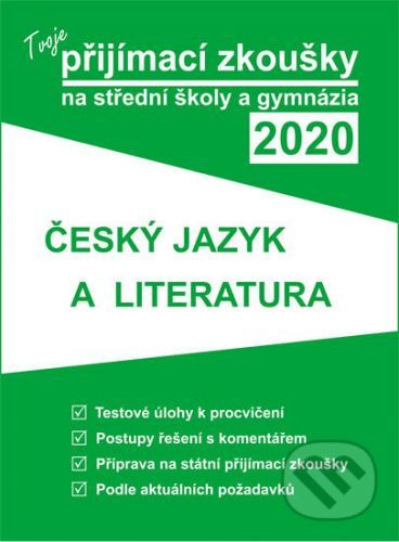 Tvoje přijímací zkoušky 2020 na střední školy a gymnázia: Český jazyk a literatura -