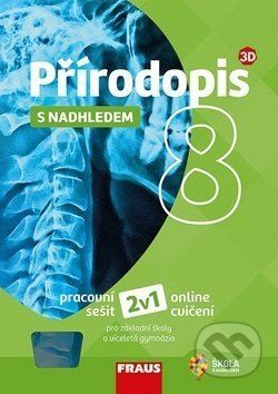 Přírodopis 8 s nadhledem Pracovní sešit -