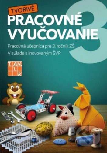 Pracovné vyučovanie 3 - Mária Vargová, Zuzana Bruchterová