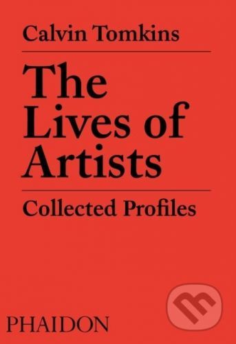 The Life of Artists - Calvin Tomkins