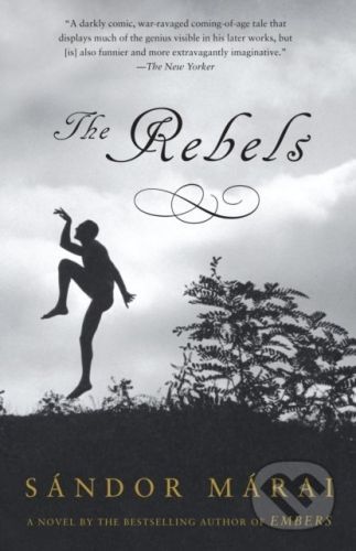 The Rebels - Sándor Márai