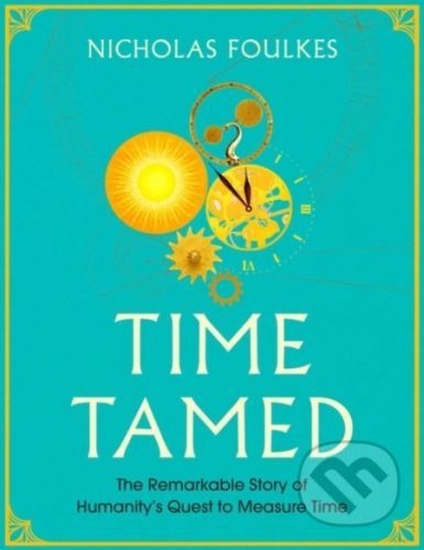 Time Tamed - Nicholas Foulkes