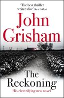 Reckoning - the electrifying new novel from bestseller John Grisham (Grisham John)(Paperback / softback)