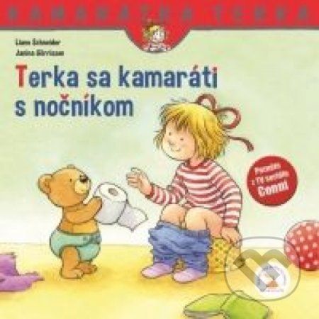 Terka sa kamaráti s nočníkom - Liane Schneider, Janina Görrissen