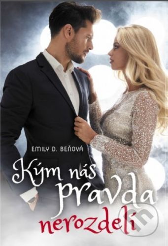 Kým nás pravda nerozdelí - Emily D. Beňová