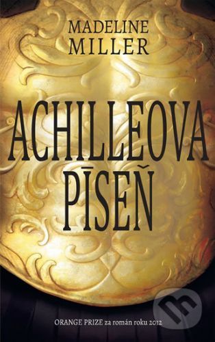 Achilleova píseň - Madeline Miller