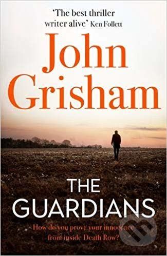 The Guardians - John Grisham