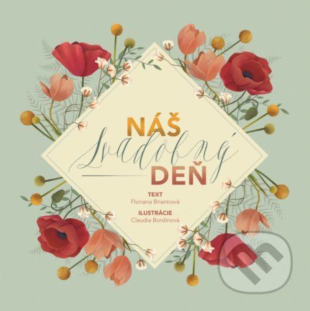 Náš svadobný deň - Floriana Brianti, Claudia Bordin (ilustrátor)