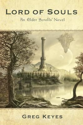 Lord of Souls: An Elder Scrolls Novel (Keyes Greg)(Paperback)