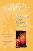 Restoring Your Spiritual Passion - A Pick-me-up for the Weary (MacDonald Gail)(Paperback)