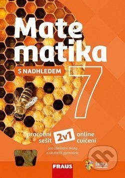Matematika 7 s nadhledem Pracovní sešit -