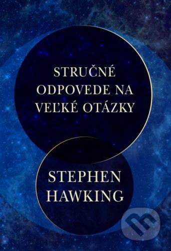 Stručné odpovede na veľké otázky - Stephen Hawking
