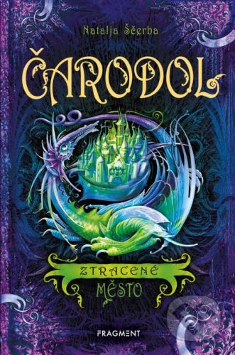 Čarodol: Ztracené město - Natalja Ščerba, Olga Zakis (ilustrácie)