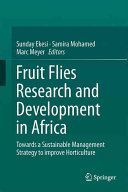 Fruit Fly Research and Development in Africa - Towards a Sustainable Management Strategy to Improve Horticulture (Ekesi Sunday)(Pevná vazba)