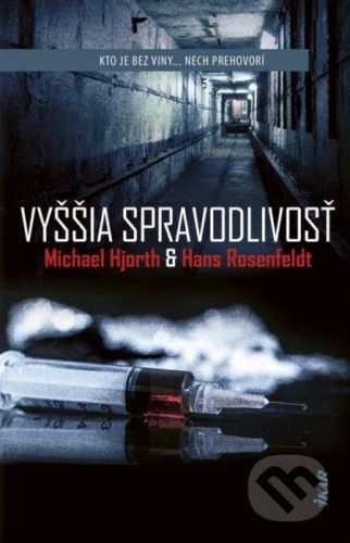 Vyššia spravodlivosť - Michael Hjorth, Hans Rosenfeldt
