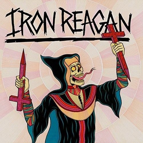 Crossover Ministry (Iron Reagan) (CD / Album)