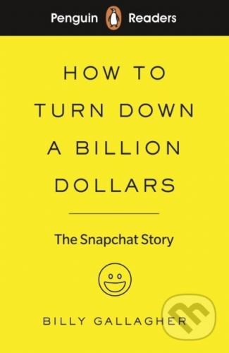 How to Turn Down a Billion Dollars - Billy Gallagher