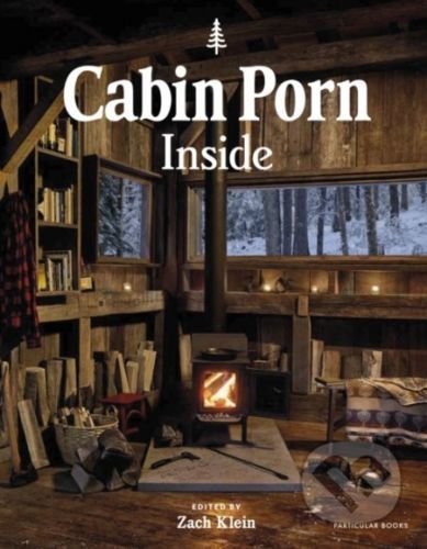 Cabin Porn: Inside - Zach Klein
