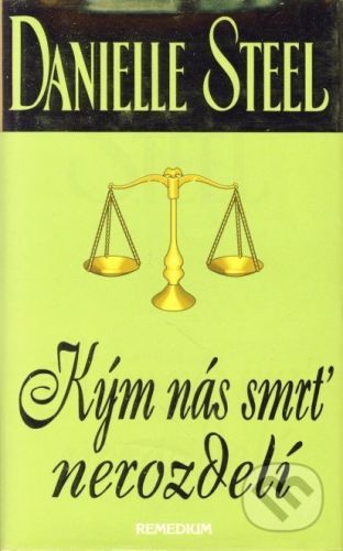 Kým nás smrť nerozdelí - Danielle Steel