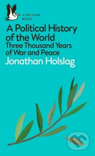 A Political History of the World - Jonathan Holslag