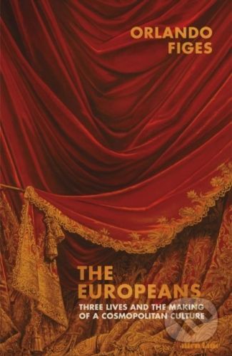 The Europeans - Orlando Figes