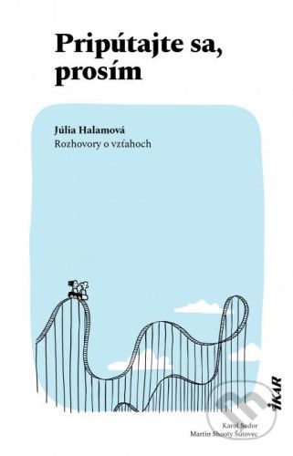 Pripútajte sa, prosím - Júlia Halamová, Karol Sudor, Martin Shooty Šútovec (ilustrátor)