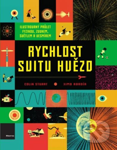 Rychlost svitu hvězd - Colin Stuart, Ximo Abadía (ilustrácie)