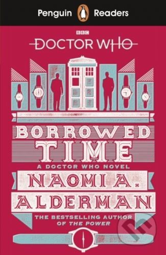 Doctor Who: Borrowed Time - Naomi Alderman