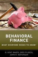 Behavioral Finance - What Everyone Needs to Know (R) (Baker H. Kent (University Professor of Finance Department of Finance and Real Estate Kogod School of Business American University))(Paperback / softback)