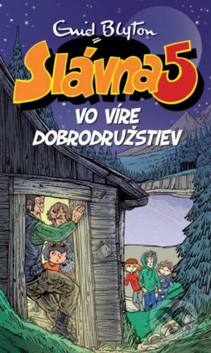 Slávna päťka vo víre dobrodružstiev - Enid Blyton