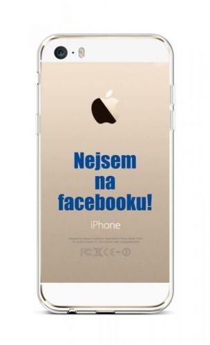 Kryt TopQ iPhone 5 - 5S - SE silikon Nejsem na Facebooku 43943