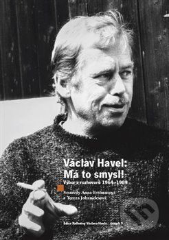 Václav Havel - Má to smysl - Anna Freimanová