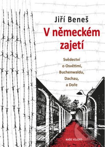 V německém zajetí - Jiří Beneš