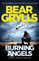 Burning Angels (Grylls Bear)(Paperback)