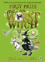 First Prize for the Worst Witch (Murphy Jill)(Paperback / softback)