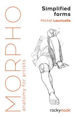 Morpho: Simplified Forms - Anatomy for Artists (Lauricella Michel)(Paperback / softback)