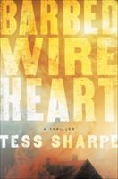 Barbed Wire Heart (Sharpe Tess)(Paperback / softback)