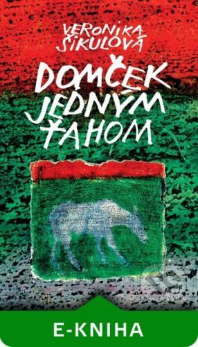 Domček jedným ťahom - Veronika Šikulová