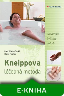 Kneippova léčebná metoda - Ines Wurm-Fenkl, Doris Fischer
