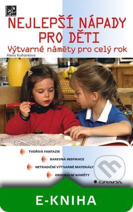 E-kniha: Nejlepší nápady pro děti od Kulhánková Alena