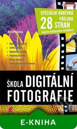 Škola digitální fotografie - Roman Soukup