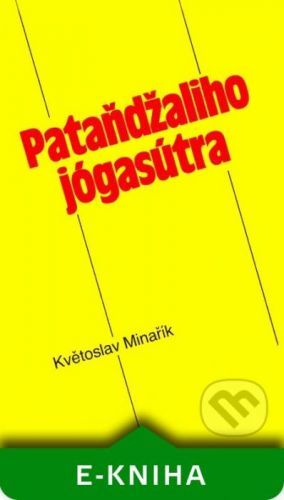 Pataňdžaliho jógasútra - Pataňdžali, Květoslav Minařík