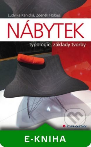 Nábytek - Ludvika Kanická, Zdeněk Holouš
