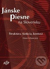 Jánske piesne na Slovensku (+CD) - Hana Urbancová