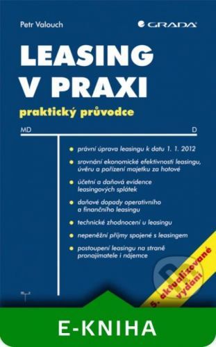 Leasing v praxi, 5. aktualizované vydání - Petr Valouch