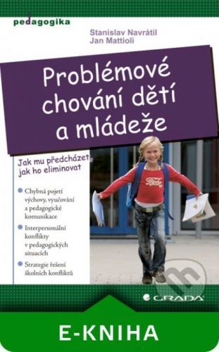 Problémové chování dětí a mládeže - Stanislav Navrátil, Jan Mattioli