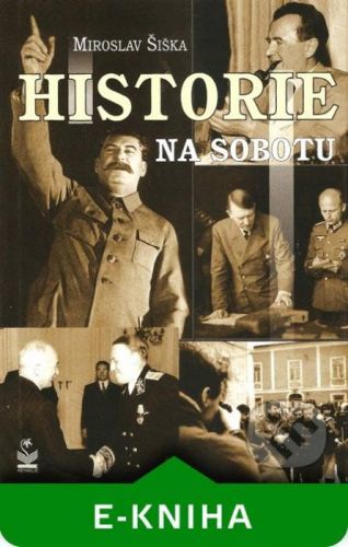 Historie na sobotu - Miroslav Šiška